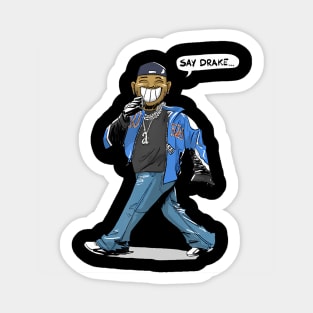 Say Drake Sticker